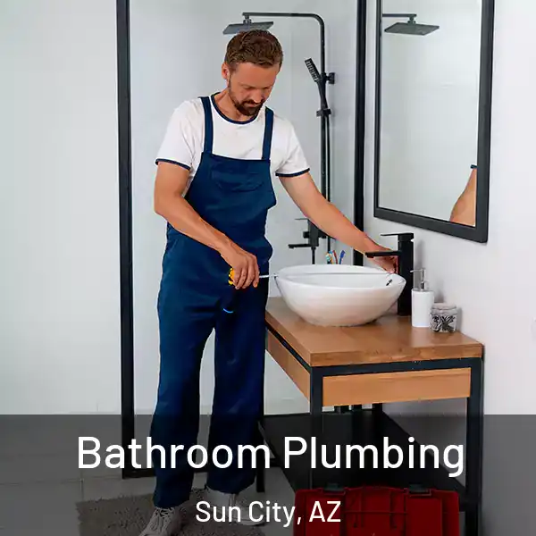  Bathroom Plumbing Sun City, AZ